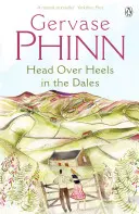 Hlava nad hlavou v Dale - Head Over Heels in the Dales
