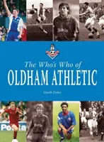 Kto je kto z Oldham Athletic - Who's Who of Oldham Athletic