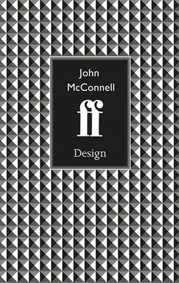 John McConnell: Dizajn - John McConnell: Design