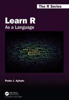 Naučte sa R: Ako jazyk - Learn R: As a Language