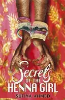 Tajomstvá dievčaťa s hennou - Secrets of the Henna Girl