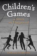 Detské hry na ulici a na ihrisku - Children's Games in Street and Playground