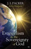 Evanjelizácia a Božia zvrchovanosť (Packer J I (Autor)) - Evangelism and the Sovereignty of God (Packer J I (Author))