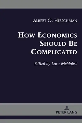 Ako by mala byť ekonómia komplikovaná - How Economics Should Be Complicated