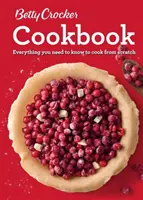 Kuchárska kniha Betty Crocker, 12. vydanie: Všetko, čo potrebujete vedieť, aby ste mohli variť od nuly - Betty Crocker Cookbook, 12th Edition: Everything You Need to Know to Cook from Scratch