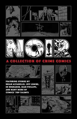Noir: Zbierka kriminálnych komiksov - Noir: A Collection of Crime Comics