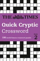 The Times Quick Cryptic Crossword Book 2: 100 náročných rýchlych krížoviek od Times - The Times Quick Cryptic Crossword Book 2: 100 Challenging Quick Cryptic Crosswords from the Times