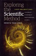 Skúmanie vedeckej metódy: Prípady a otázky - Exploring the Scientific Method: Cases and Questions