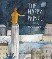 Šťastný princ - rozprávka Oscara Wilda - Happy Prince - A Tale by Oscar Wilde