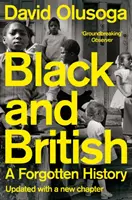 Čierni a britskí - zabudnutá história - Black and British - A Forgotten History