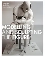 Modelovanie a sochárstvo postavy - Modelling and Sculpting the Figure