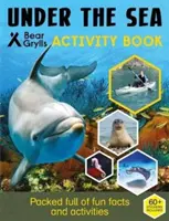 Aktivity s nálepkami Beara Gryllsa: Pod morskou hladinou - Bear Grylls Sticker Activity: Under the Sea