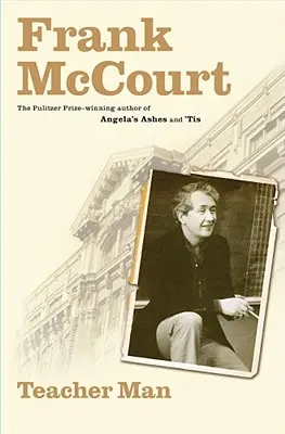 Učiteľ Muž: A Memoir - Teacher Man: A Memoir