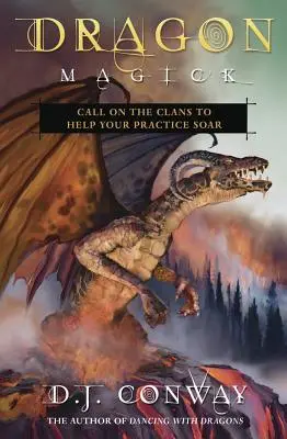 Dračia mágia: Volajte klany, aby vaša prax vzlietla - Dragon Magick: Call on the Clans to Help Your Practice Soar