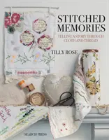 Spomienky zo stehov: Rozprávanie príbehu prostredníctvom látky a nite - Stitched Memories: Telling a Story Through Cloth and Thread