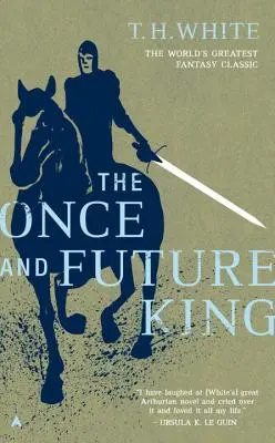 Kedysi a v budúcnosti kráľ - The Once and Future King