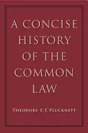 Stručné dejiny obyčajového práva - A Concise History of the Common Law
