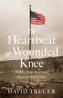 Tlkot srdca z Wounded Knee - Heartbeat of Wounded Knee