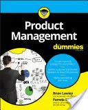 Produktový manažment pre hlupákov - Product Management for Dummies