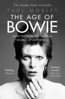 Bowieho vek - Ako David Bowie zmenil svet - Age of Bowie - How David Bowie Made a World of Difference