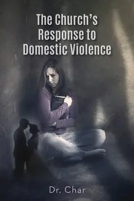 Reakcia Cirkvi na domáce násilie - The Church's Response to Domestic Violence