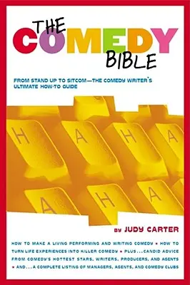 Biblia komédie: Od stand-upu k sitcomu - základný návod pre komediálnych scenáristov - The Comedy Bible: From Stand-Up to Sitcom--The Comedy Writer's Ultimate How to Guide
