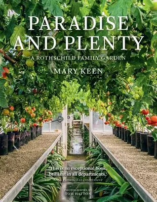 Raj a hojnosť: Záhrada rodiny Rothschildovcov - Paradise and Plenty: A Rothschild Family Garden