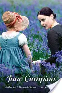 Jane Campion: Autorstvo a osobný film - Jane Campion: Authorship and Personal Cinema