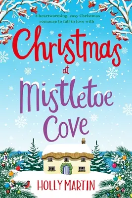 Vianoce v zátoke Mistletoe Cove: Vydanie vo veľkom formáte - Christmas at Mistletoe Cove: Large Print edition
