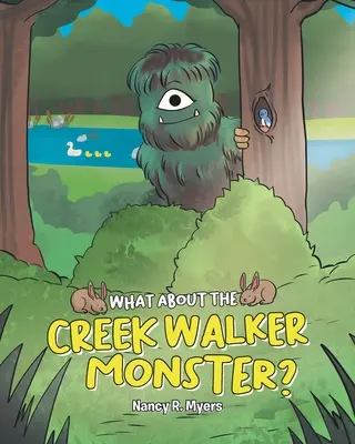 Čo s netvorom z Creek Walker? - What About the Creek Walker Monster?