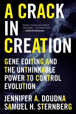 Trhlina v stvorení: Úprava génov a nepredstaviteľná moc kontrolovať evolúciu - A Crack in Creation: Gene Editing and the Unthinkable Power to Control Evolution