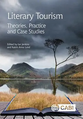 Literárny turizmus: Teórie, prax a prípadové štúdie - Literary Tourism: Theories, Practice and Case Studies
