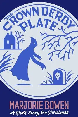 Korunovačný derby tanier: Strašidelný príbeh na Vianoce - The Crown Derby Plate: A Ghost Story for Christmas
