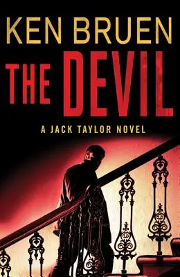 Diabol: A Jack Taylor Novel: Zločinec: A Jack Taylor Novel: Zločinec: A Jack Taylor Novel - The Devil: A Jack Taylor Novel