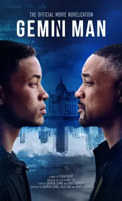 Gemini Man - Oficiálna filmová novelizácia - Gemini Man - The Official Movie Novelization