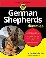 Nemeckí ovčiaci pre hlupákov - German Shepherds for Dummies