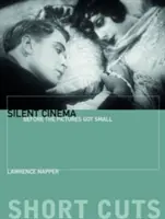 Tiché kino: Než sa obrázky zmenšili - Silent Cinema: Before the Pictures Got Small