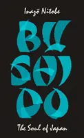 Bushido: Duša Japonska - Bushido: The Soul of Japan
