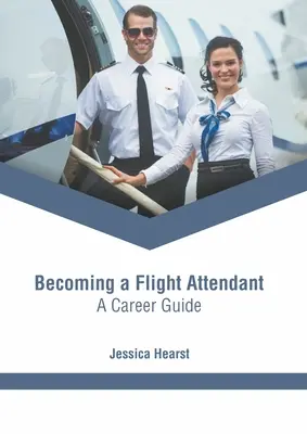 Stať sa letuškou: Kariérny sprievodca - Becoming a Flight Attendant: A Career Guide
