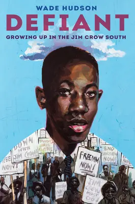Defiant: Dospievanie na juhu, kde vládol Jim Crow - Defiant: Growing Up in the Jim Crow South