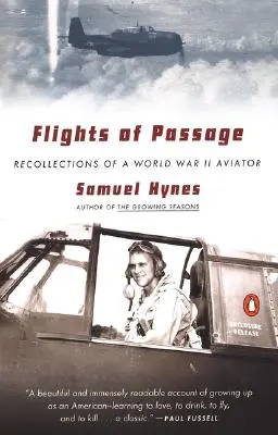 Prelety: Spomienky letca z druhej svetovej vojny - Flights of Passage: Recollections of a World War II Aviator