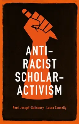 Antirasistický vedecký aktivizmus - Anti-racist scholar-activism