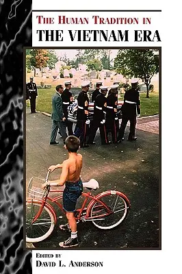 Ľudská tradícia vo vietnamskej ére - The Human Tradition in the Vietnam Era