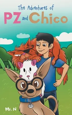 Dobrodružstvá PZ a Chica - The Adventures Of PZ and Chico