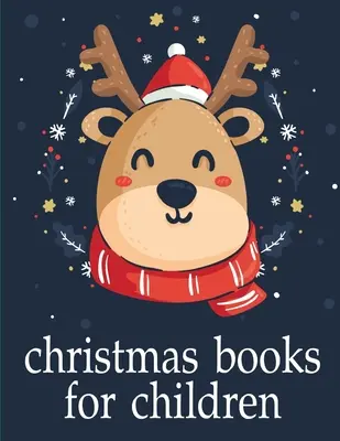 Vianočné knihy pre deti: Roztomilé obrázky so zvieratkami na dotyk a ohmatanie pre deti v ranom veku - Christmas Books For Children: Cute pictures with animal touch and feel book for Early Learning
