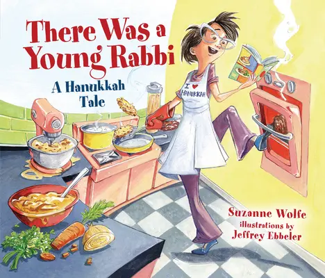 Bol raz jeden mladý rabín: A Hanukkah Tale: A Hanukkah Tale - There Was a Young Rabbi: A Hanukkah Tale