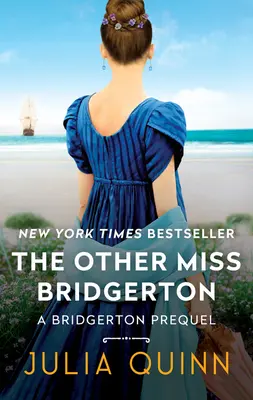 Druhá slečna Bridgertonová: Prequel o Bridgertonovej - The Other Miss Bridgerton: A Bridgerton Prequel