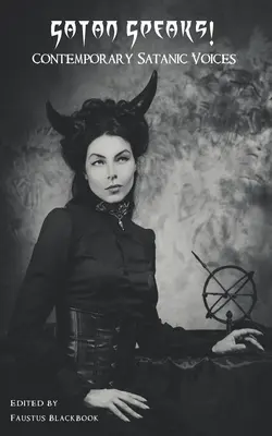 Satan hovorí!: Súčasné satanistické hlasy - Satan Speaks!: Contemporary Satanic Voices