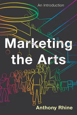 Marketing umenia: Úvod - Marketing the Arts: An Introduction