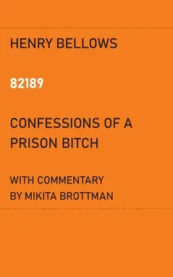 82189: Vyznanie väzenskej mrchy - 82189: Confessions of a Prison Bitch